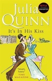 Julia Quinn - Bridgerton  : It's In His Kiss.