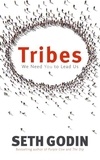Seth Godin - Tribes.