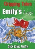 Dick King-Smith - Emily's Legs - Gripping Tales.