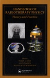 Philip Mayles et Alain Nahum - Handbook of Radiotherapy Physics - Theory and Practice.