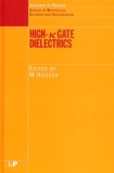 Michel Houssa et  Collectif - High-k Gate Dielectrics.