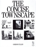 Gordon Cullen - The Concise Townscape.