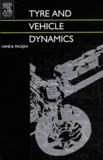Hans B. Pacejka - Tyre and vehicle dynamics.