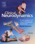 Michael Shacklock - Clinical Neurodynamics - A new system of neuromusculoskeletal treatment.