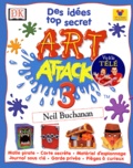 Neil Buchanan - Art Attack. Tome 3.