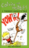 Bill Watterson - Calvin and Hobbes Tome 1 : Thereby hangs a tale.