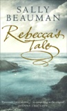 Sally Beauman - Rebecca'S Tale.