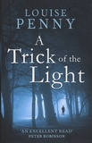 Louise Penny - A Trick of the Light.