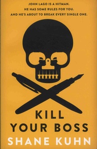 Shane Kuhn - Kill Your Boss.