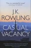 J.K. Rowling - The Casual Vacancy.