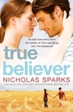 Nicholas Sparks - True Believer.