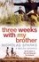 Nicholas Sparks et Micah Sparks - Three Weeks With My Brother.