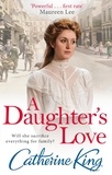 Catherine King - A Daughter's Love.