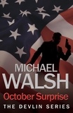 Michael Walsh - October Surprise.