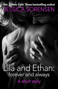 Jessica Sorensen - Lila and Ethan: Forever and Always - A Short Story.