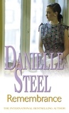 Danielle Steel - Remembrance - An epic, unputdownable read from the worldwide bestseller.