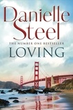 Danielle Steel - Loving - An epic, unputdownable read from the worldwide bestseller.