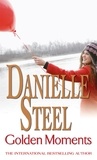 Danielle Steel - Golden Moments.
