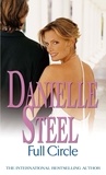 Danielle Steel - Full Circle - An epic, unputdownable read from the worldwide bestseller.