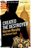 Richard Sapir et Warren Murphy - Created, The Destroyer - Number 1 in Series.
