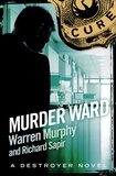 Warren Murphy et Richard Sapir - Murder Ward - Number 15 in Series.