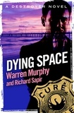 Warren Murphy et Richard Sapir - Dying Space - Number 47 in Series.