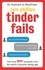 Tom Phillips - Tinder Fails - The Most WTF? Moments from the World's Favourite Dating App.
