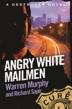 Richard Sapir et Warren Murphy - Angry White Mailmen - Number 104 in Series.