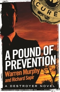 Richard Sapir et Warren Murphy - A Pound of Prevention - Number 121 in Series.