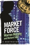Richard Sapir et Warren Murphy - Market Force - Number 127 in Series.