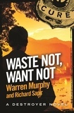 Richard Sapir et Warren Murphy - Waste Not, Want Not - Number 130 in Series.