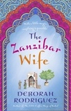 Deborah Rodriguez - The zanzibar wife.