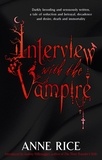 Anne Rice - Interview with the Vampire.