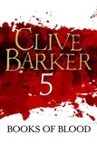 Clive Barker - Books of Blood Volume 5.