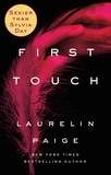 Laurelin Paige - First Touch.