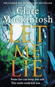 Clare Mackintosh - Let Me Lie.