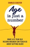 Charles Eugster - Age is Just a Number - What a 97 year old record breaker can teach us about growing older.