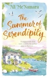 Ali McNamara - The Summer of Serendipity - The magical feel good perfect holiday read.