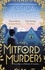 Jessica Fellowes - The Mitford Murders.