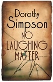 Dorothy Simpson - No Laughing Matter.