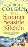 Jenny Colgan - The Summer Seaside Kitchen.