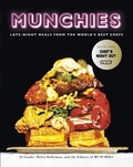 JJ Goode et Helen Hollyman - Munchies - Late-Night Meals from the World's Best Chefs.