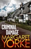 Margaret Yorke - Criminal Damage.