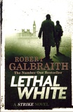 Robert Galbraith - Lethal White.