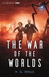 H. G. Wells et Stephen Baxter - The War of the Worlds - Official BBC tie-in edition.