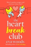 Eva Woods - The Heartbreak Club.