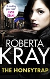 Roberta Kray - The Honeytrap - A novella by the Queen of Gangland Crime.