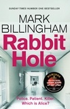 Mark Billingham - Rabbit Hole - The Sunday Times number one bestseller.