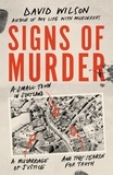 David Wilson - Signs of Murder - A small town in Scotland, a miscarriage of justice and the search for the truth.