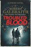 Robert Galbraith - Troubled Blood - A Strike Novel.
